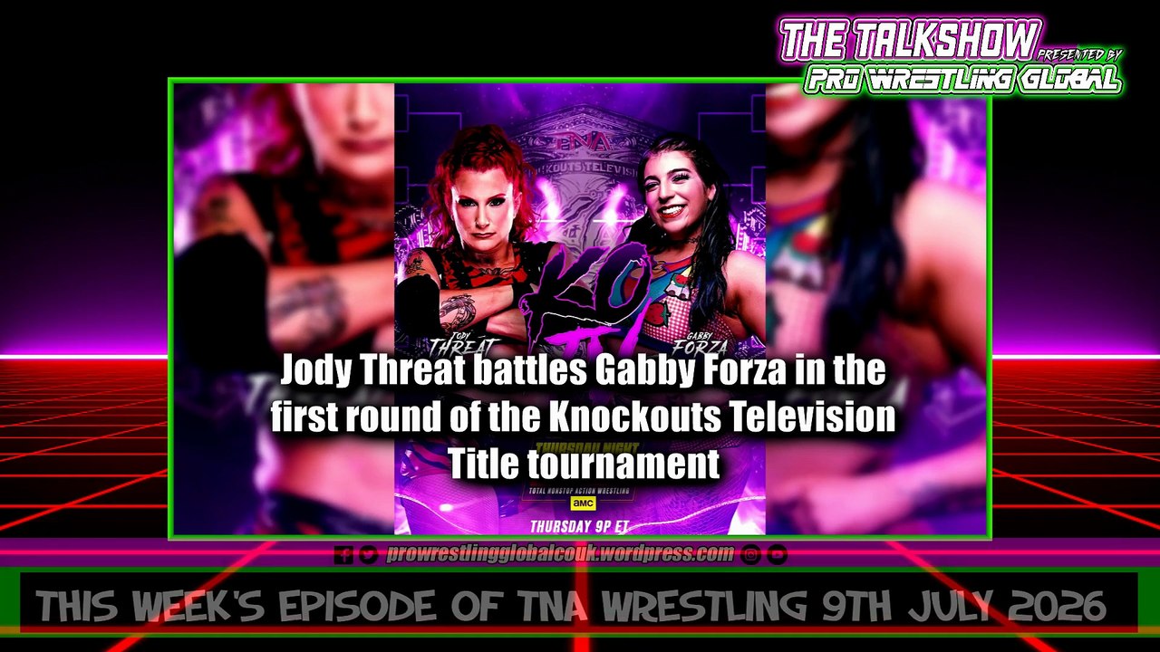 This Week’s Episode of TNA Wrestling 9th July 2026