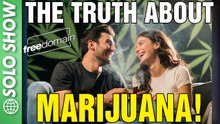 THE TRUTH ABOUT MARIJUANA!