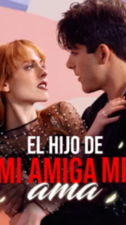 El Hijo De Mi Amiga Me Ama