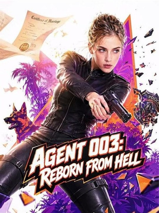 Agent 003: Reborn from Hell - Complete #drama #englishsub 🔥🔥
