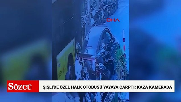 Şişli'de özel halk otobüsü yayaya çarptı; kaza kamerada