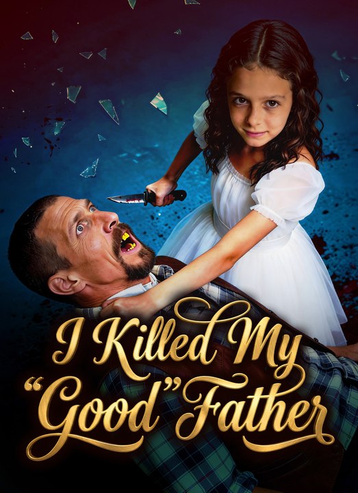 ✴️⚡I Killed My Good Father ⭐ 2026 ❤️