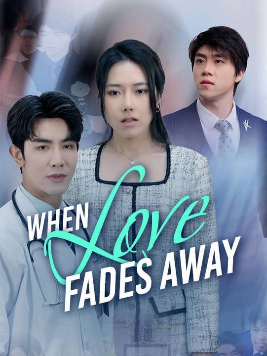love fades away chinese drama | Full Short Drama | English Sub 2026