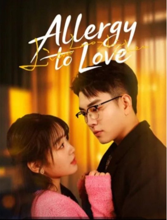 Allergy to Love-Full Movie Full HD