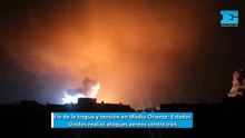 Fin de la tregua y tensión en Medio Oriente: Estados Unidos realizó ataques aéreos contra Irán