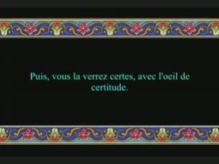 Sourate 102 : La course aux richesses - avec trad Fr -Budair