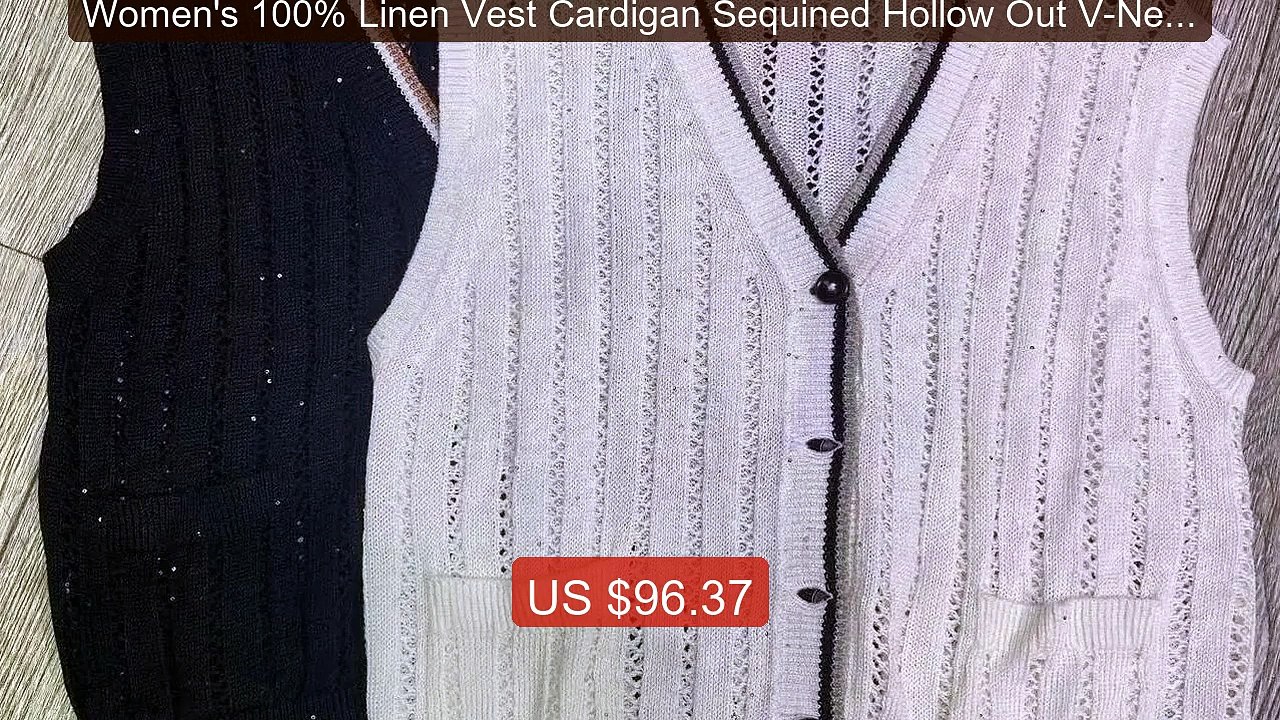 Women's 100% Linen Vest Cardigan Sequined Hollow Out V-Neck Si... -- Hot Deal 2026 | Limited Offer!