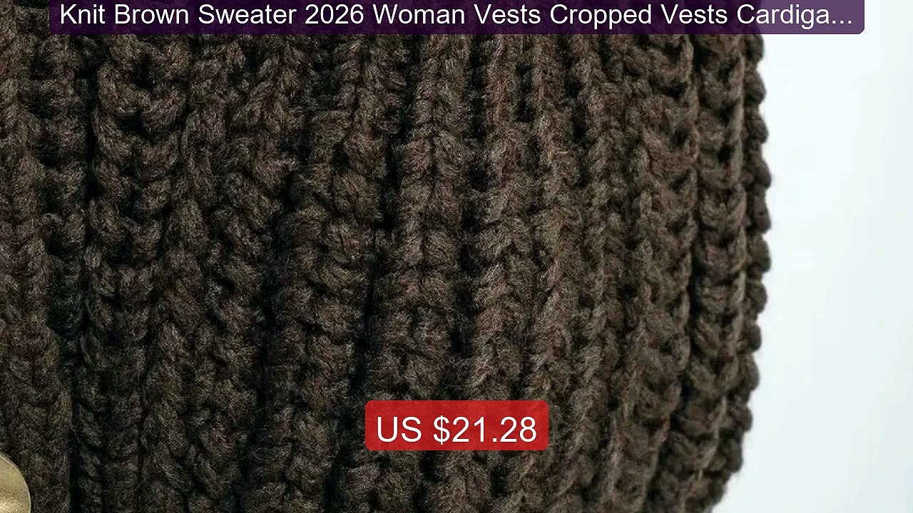 Knit Brown Sweater 2026 Woman Vests Cropped Vests Cardigan Autumn F... -- Top Rated 2026 | Buy Now!