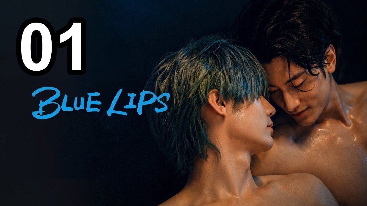 Blue Lips (2026) - Episode 1 English Sub | Asian Series EN SUB