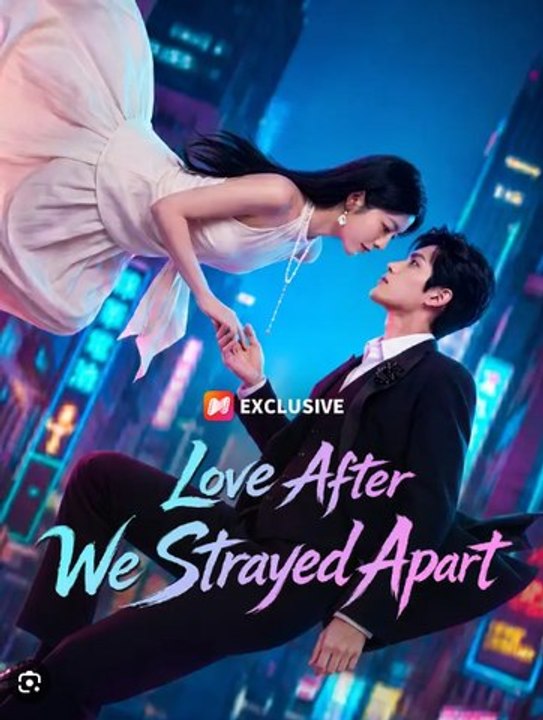 🔥HOT 🔥Love After We Strayed Apart