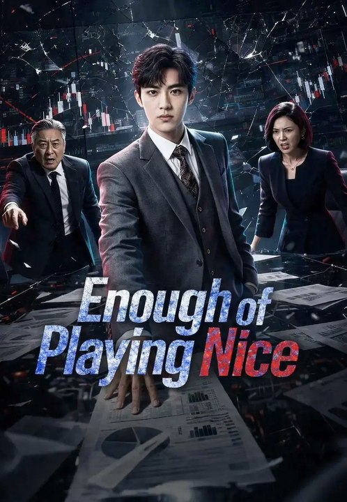 Enough Of Playing Nice