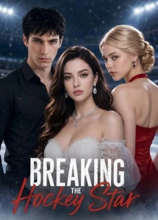 Breaking the Hockey Star🔥🔥🔥Full  Movie EngSub