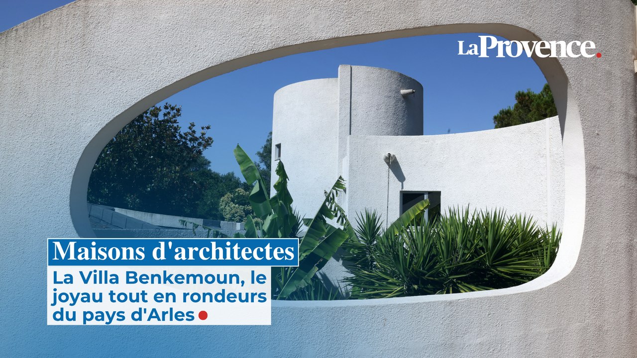 Maisons d'architectes : La Villa Benkemoun, le  joyau tout en rondeurs du pays d'Arles