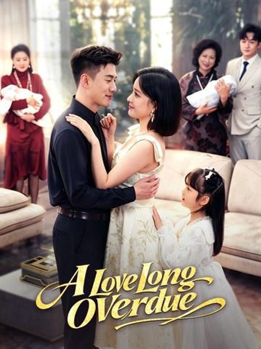 A Love Long Overdue Drama