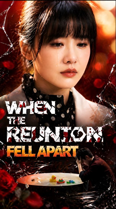 When the reunion fell apart- Drama FULL MOVIES ENGLISH SUB