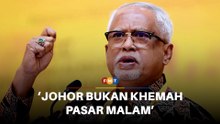 Johor bukan ‘khemah pasar malam’ untuk PAS-BN, kata Mahfuz