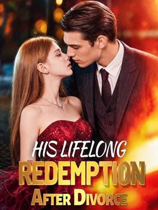 His Lifelong Redemption After Divorce - COMPLETE #drama #englishsub 🔥🔥