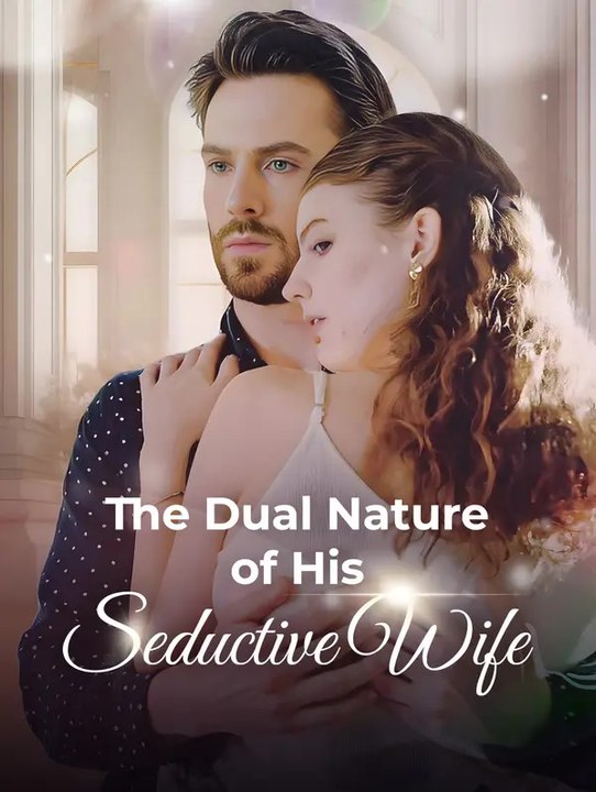 The Dual Nature of His Seductive Wife | Serie Completa | Short Drama Español