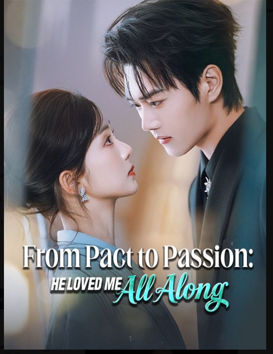 From Pact to Passion He Loved Me All Along- Full Drama Movie English Sub