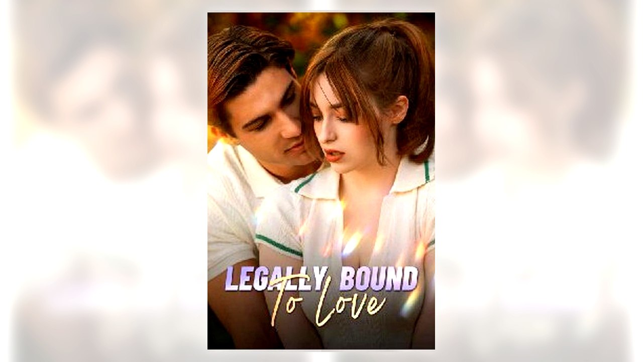 Legally Bound To Love full movie