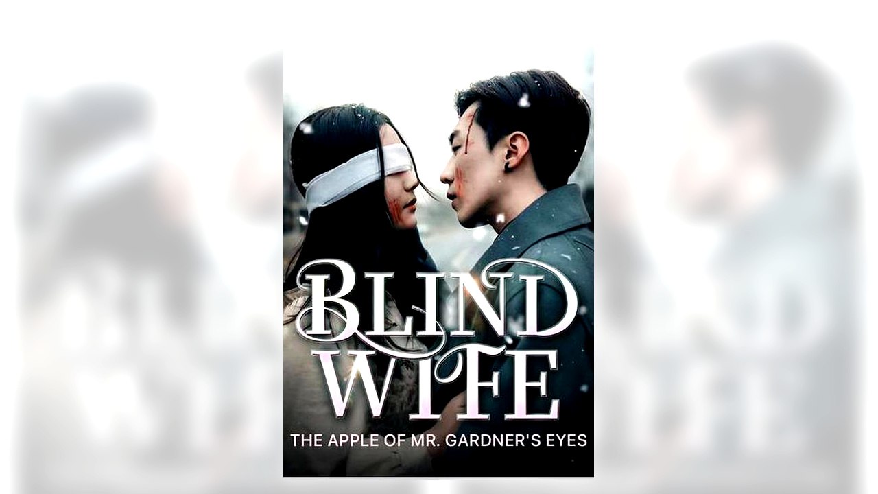 Blind Wife The Apple of Mr. Gardner’s Eyes full movie