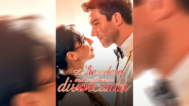 La Heredera Multimillonaria Divorciada Serie Completa Español NITRO REALMS