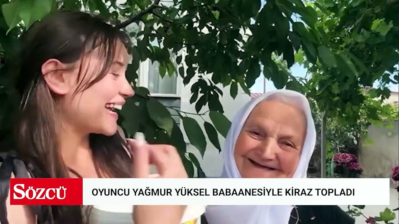 Oyuncu Yağmur Yüksel babannesiyle bahçeye girip kiraz topladı