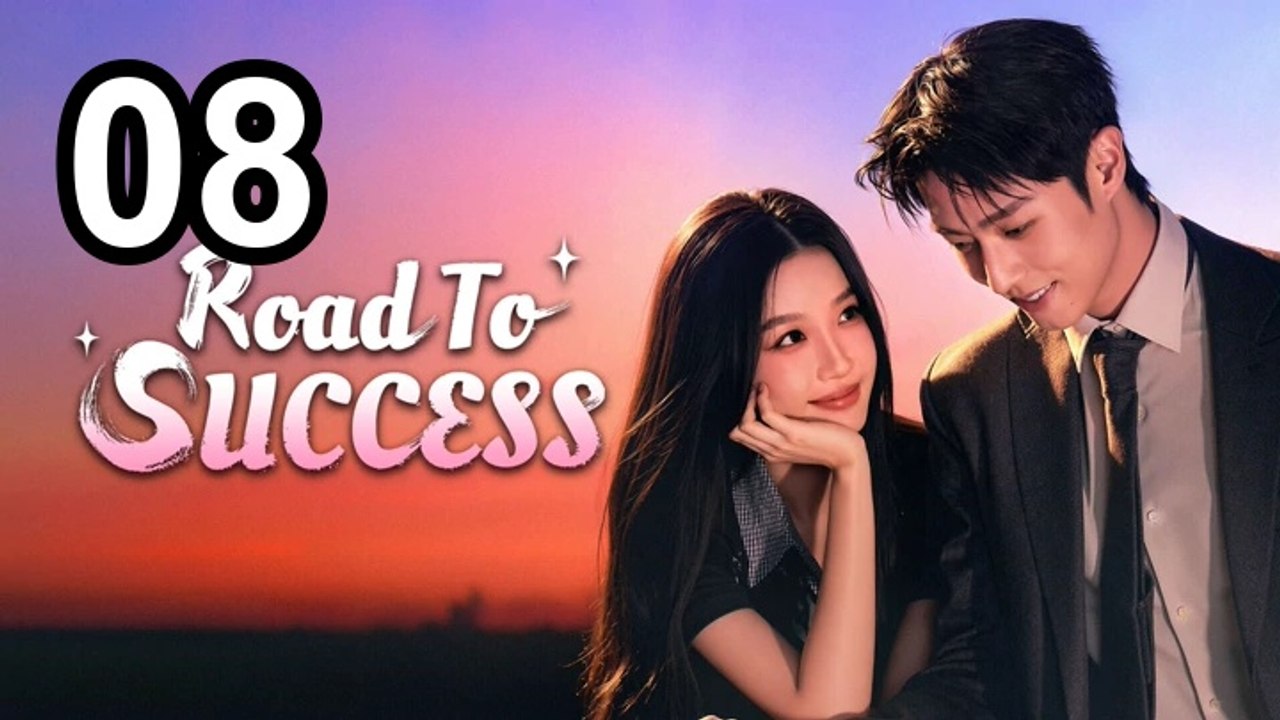 Road To Success (2026) - Episode 8 English Sub | Asian Drama TV
