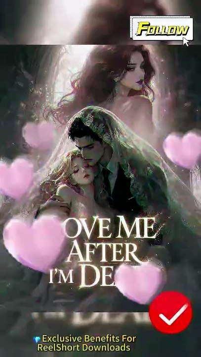 💜Love Me After I'm Dead Dailymotion AI Drama #reelshort