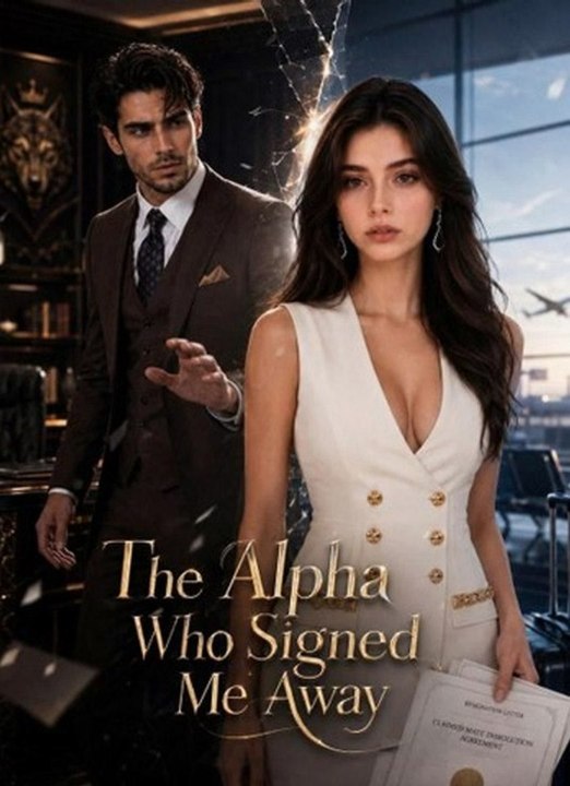 The Alpha Who Signed Me Away 2026 - New Movie ⬆️