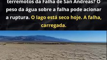 Um lago da Califórnia que enche e esvazia naturalmente pode estar controlando quando os grandes terremotos acontecem