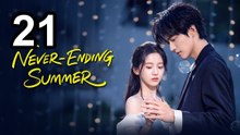 Never-Ending Summer (2026) - Episode 21 English Sub | Asian Drama TV