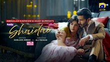 Shaidai Episode 25 [Eng Sub] Digitally Presented by Ujooba Beauty Cream, Happilac Paints & Fresh N Joy Onion Shampoo | Feroze Khan - Sahar Hashmi | 9th July 2026 - HAR PAL GEO