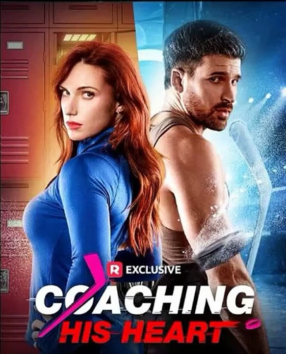 Coaching His Heart | Sports Romance Coach-Player Forbidden ReelShort Full