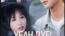 Yeah Bye I Don't Care Drama Movies English Sub
