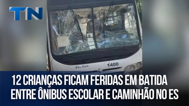 12 crianças ficam feridas em batida entre ônibus escolar e caminhão no ES