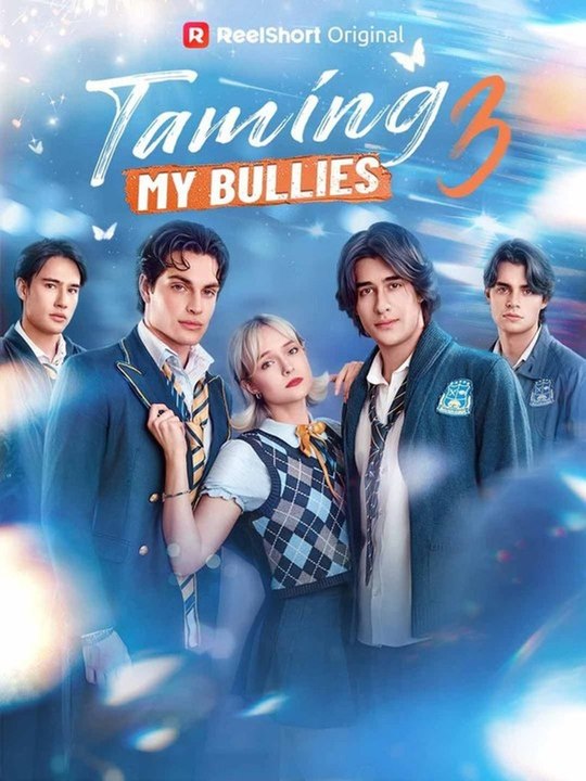 [Eng Sub]🔥Taming My Bullies 3 #englishsub #fullmovie🌸❤️ - Full Drama Episode | Full Drama Dailymotion #reelshort