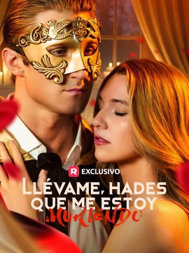 Llévame, Hades, que me estoy muriendo en Español ReelShort 🧡🍏 🔥 [Hot 2026] (2026) - FULL ENGSUB