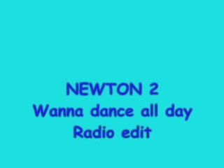 Newton 2  wanna dance all day  radio edit