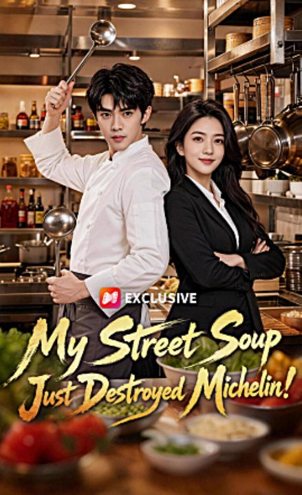 My Street Soup Just Destroyed Michelin! (Full Movie) | English Sub