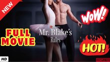 ❣️🍅💥 Mr. Blake's Rules - FULL [Eng Sub]