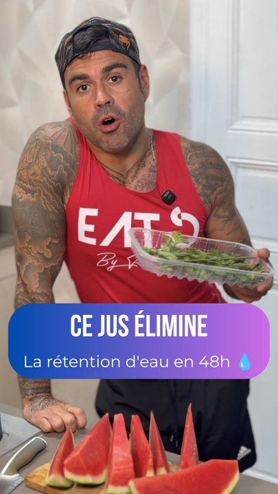 CE JUS ÉLIMINELa rétention d'eau en 48h 💧