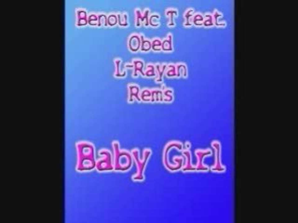 Benou Mc T feat. Obed, L-Rayan & Rem's - Baby Girl