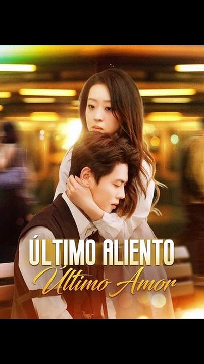 Último Aliento, Último Amor (Doblado) - FULL | Reelshort