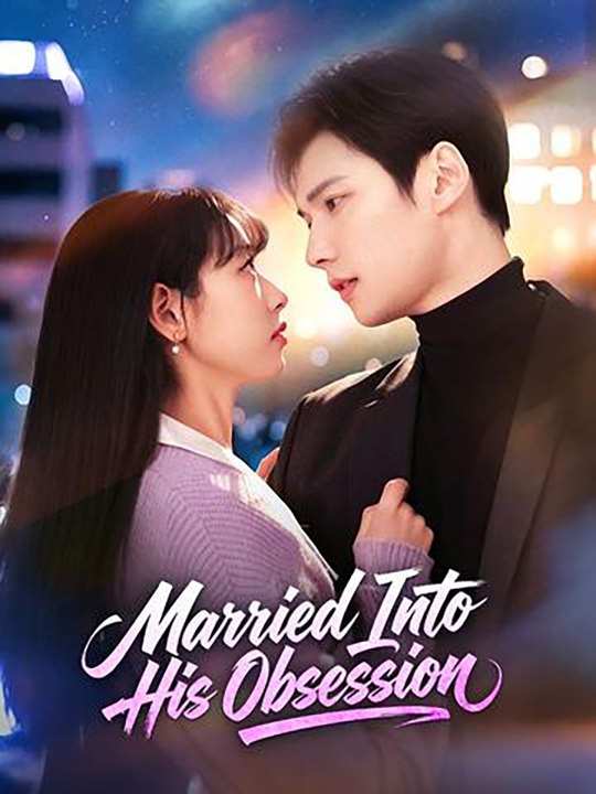 Married Into His Obsession | FULL EP | 🌍 ENGLISH | 🎭 DRAMA HUB