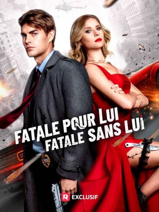🔥 Fatale Pour Lui, Fatale Sans Lui - full HD