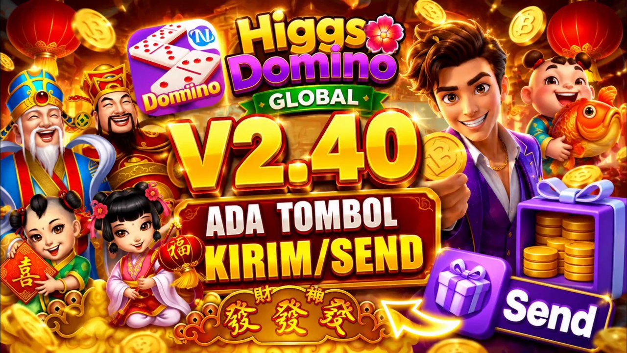 Higgs Domino Global V2.40 | Ada Tombol Kirim/Send.