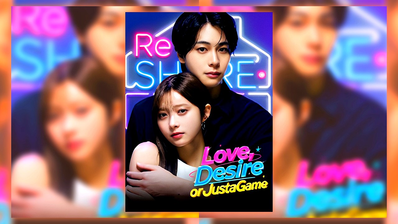Love, Desires, or Just a Game | All Episodes