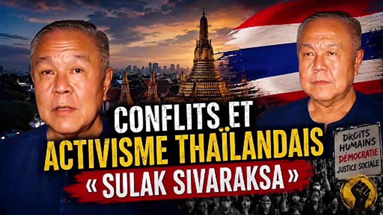 Conflits et activisme thaïlandais, Sulak sivaraksa (musique générée par IA texte Neary)