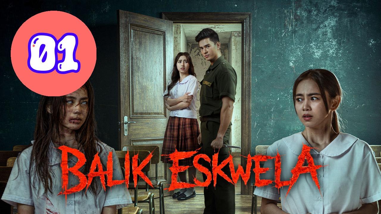 Balik Eskwela Episode 1 Engsub